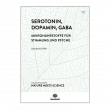 Serotonin, Dopamin, GABA