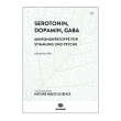 Serotonin, Dopamin, GABA