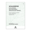 Schilddrüsen - Fehlfunktionen