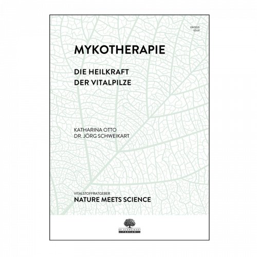 Mykotherapie<br> Die Heilkraft der Vitalpilze